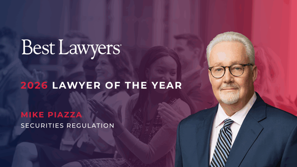 Best Lawyers Names Mike Piazza Dallas/Ft. Worth Securities Litigation & Regulation “Lawyer of the Year”